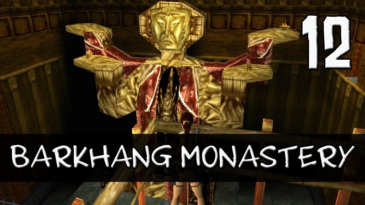 Tomb Raider 2 Complete Walkthrough #12 [No Meds] | Barkhang Monestary