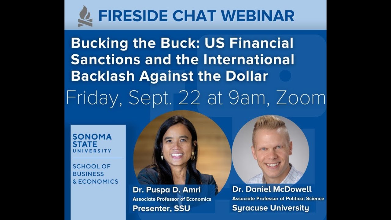 Fireside Chat: Bucking the Buck: US Financial Sanctions & International Backlash Against the Dollar