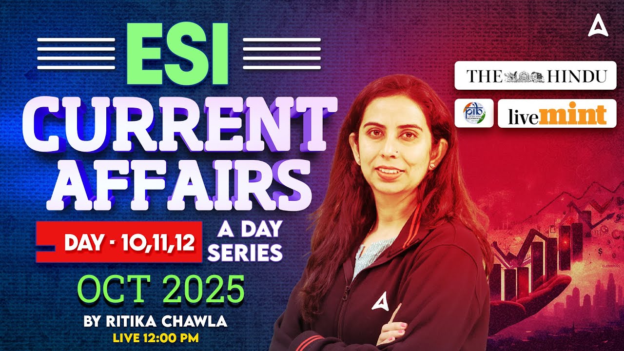 ESI Current Affairs October 2025 | RBI Grade B, NABARD & SEBI Grade A Current Affairs Revision