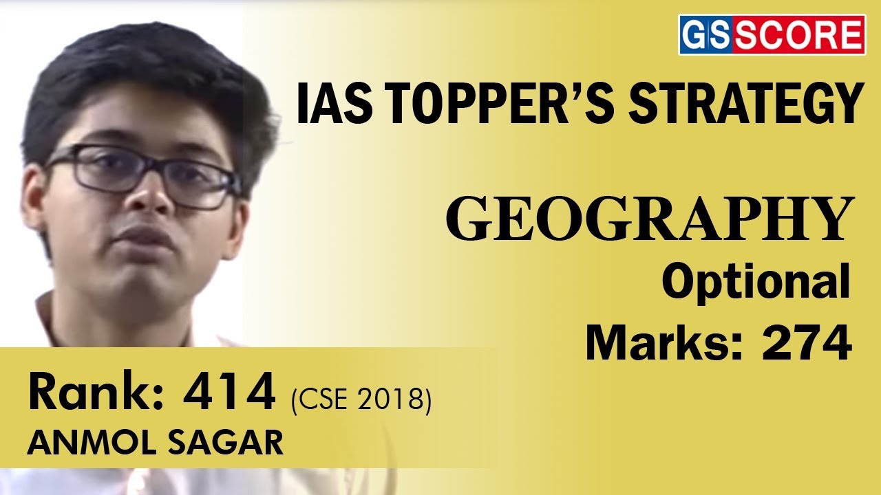 Anmol Sagar, Rank 414 CSE 2018 : Geography Optional Preparation Strategy, Marks 274