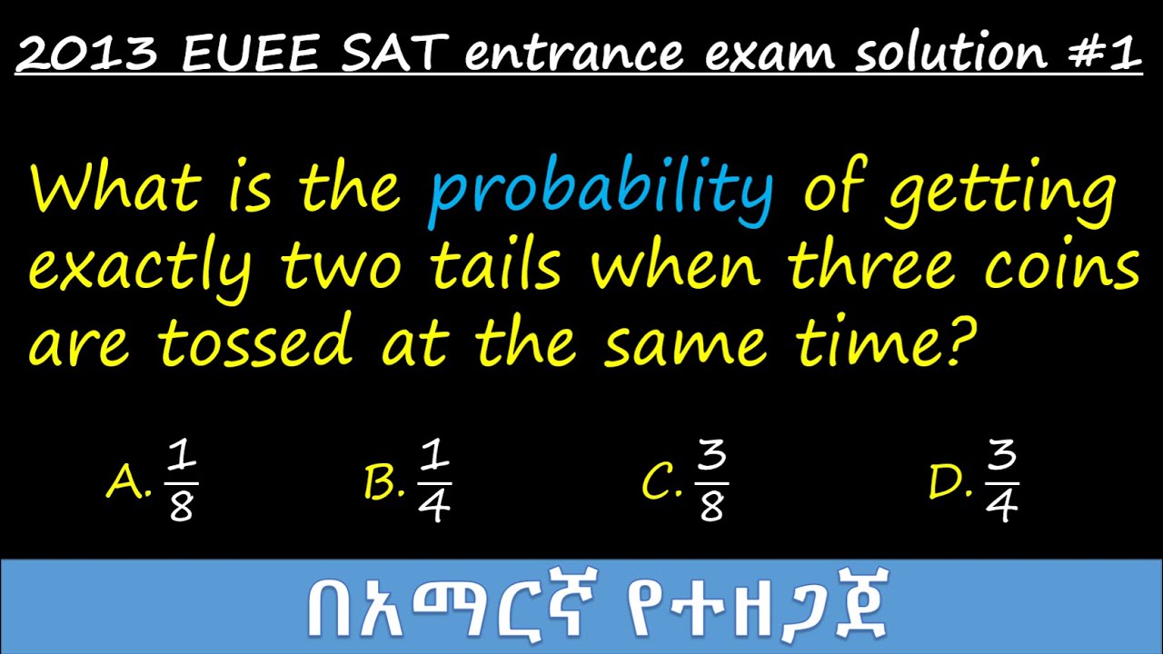 2013 Ethiopian University Entrance Examination (EUEE) Scholastic Aptitude Test- Q1/25