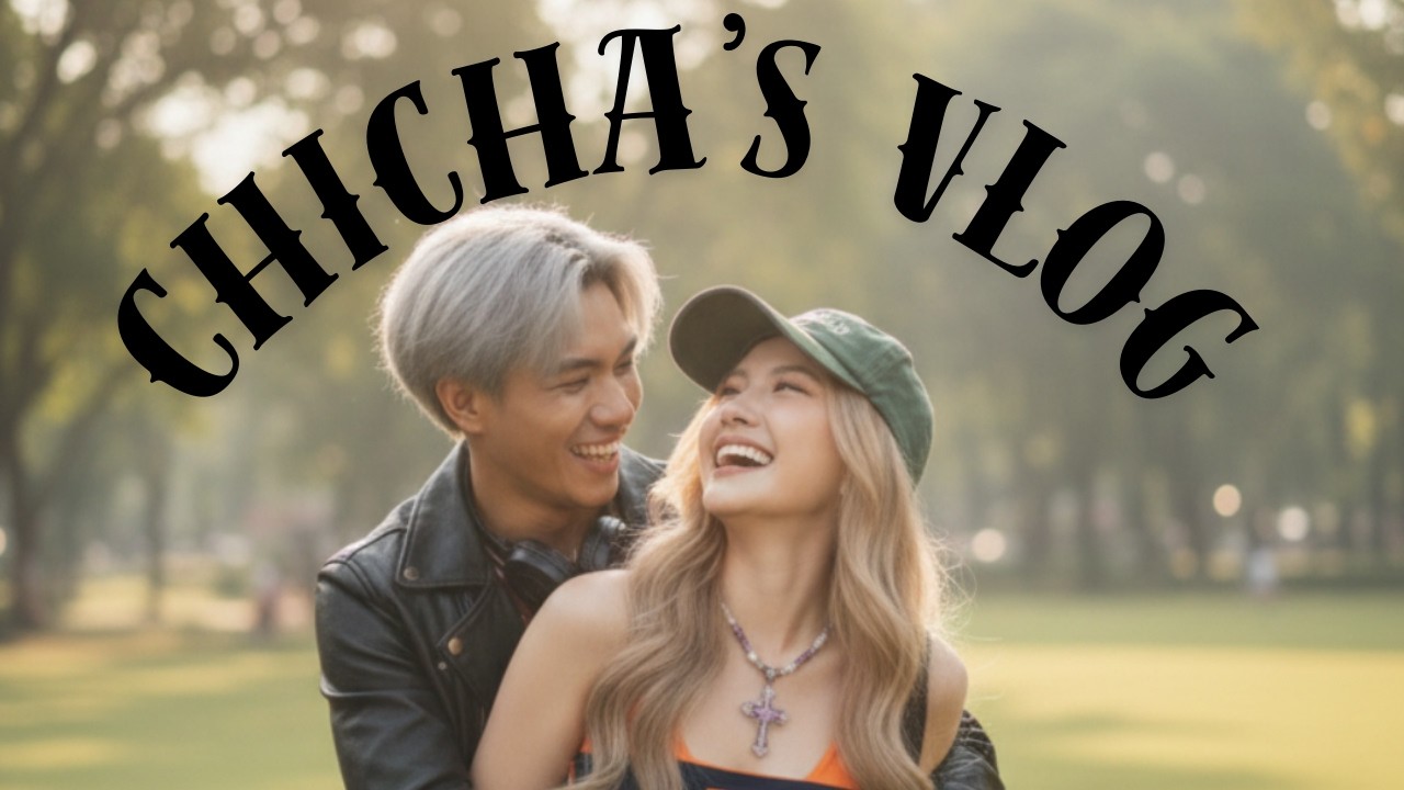 [F.L.A.W.L.E.S.S VLOG] Chicha's Day Out Ep. 1 w/ Xavier @VIS.IONOfficialTH