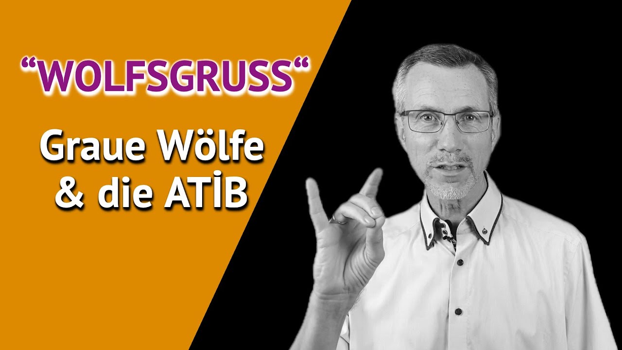 &bdquo;Wolfsgru&szlig;&ldquo; &ndash; ATİB &ndash; Graue W&ouml;lfe