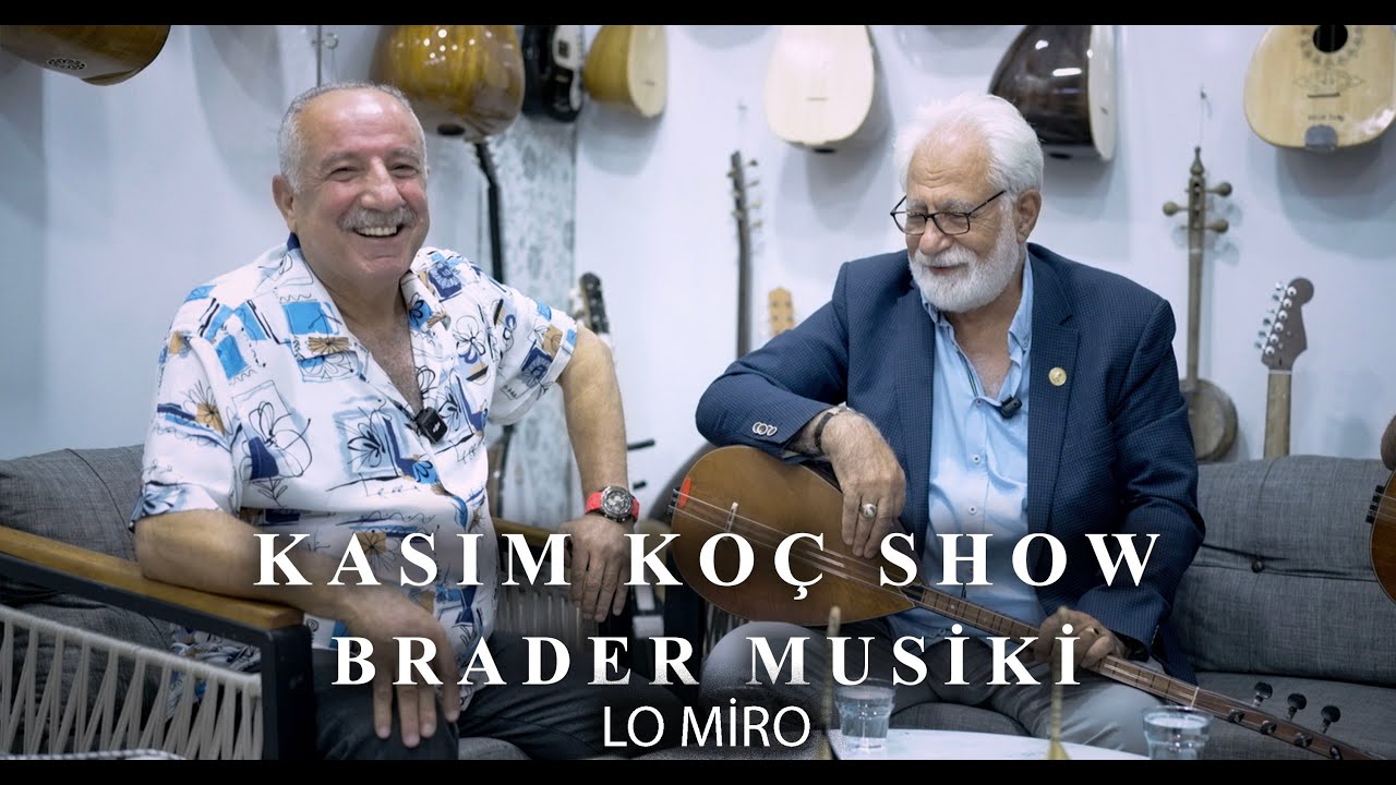 KASIM KOÇ SHOW - BRADER MUSİKİ LO MİRO UZUN HAVA DENGBEJİ
