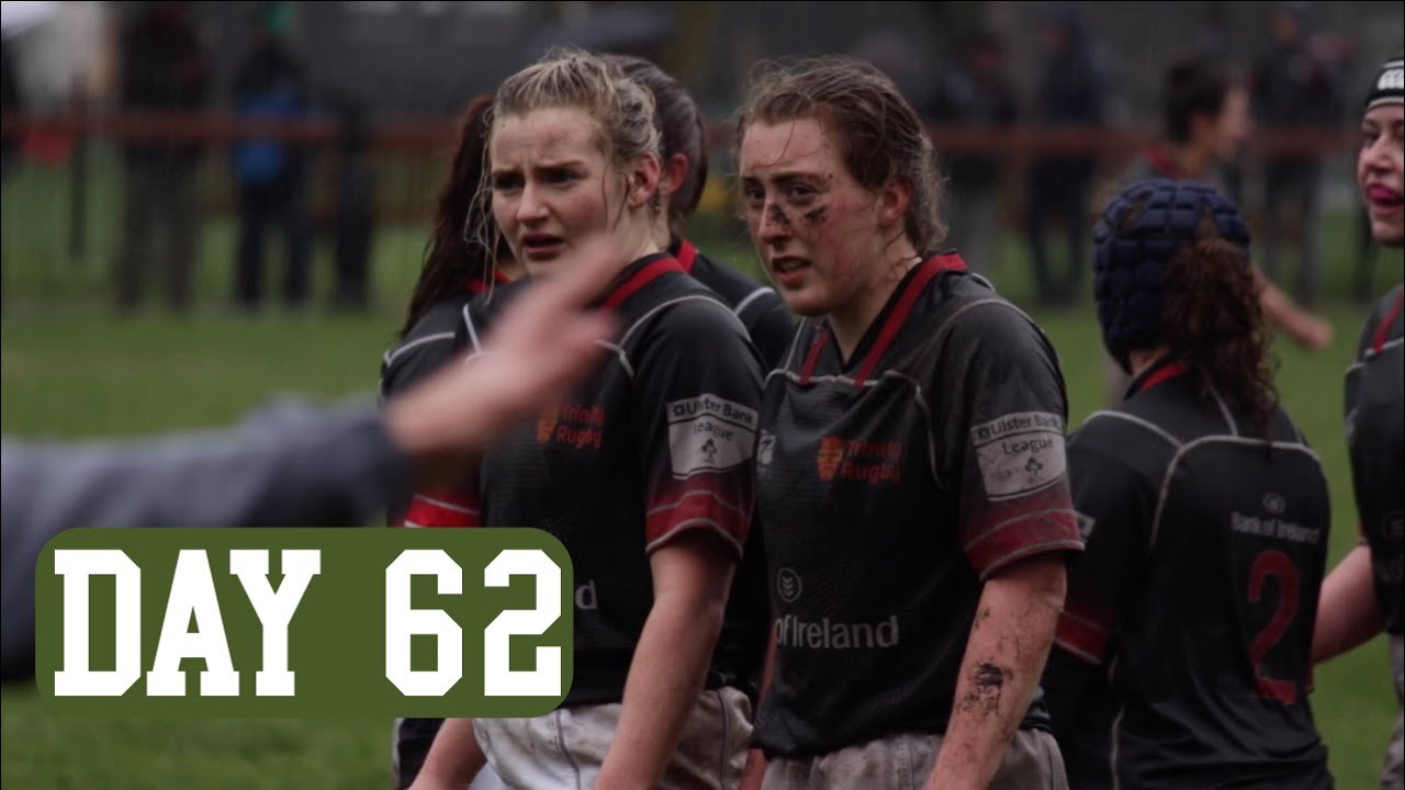 Filming Trinity Ladies Rugby | Day 62