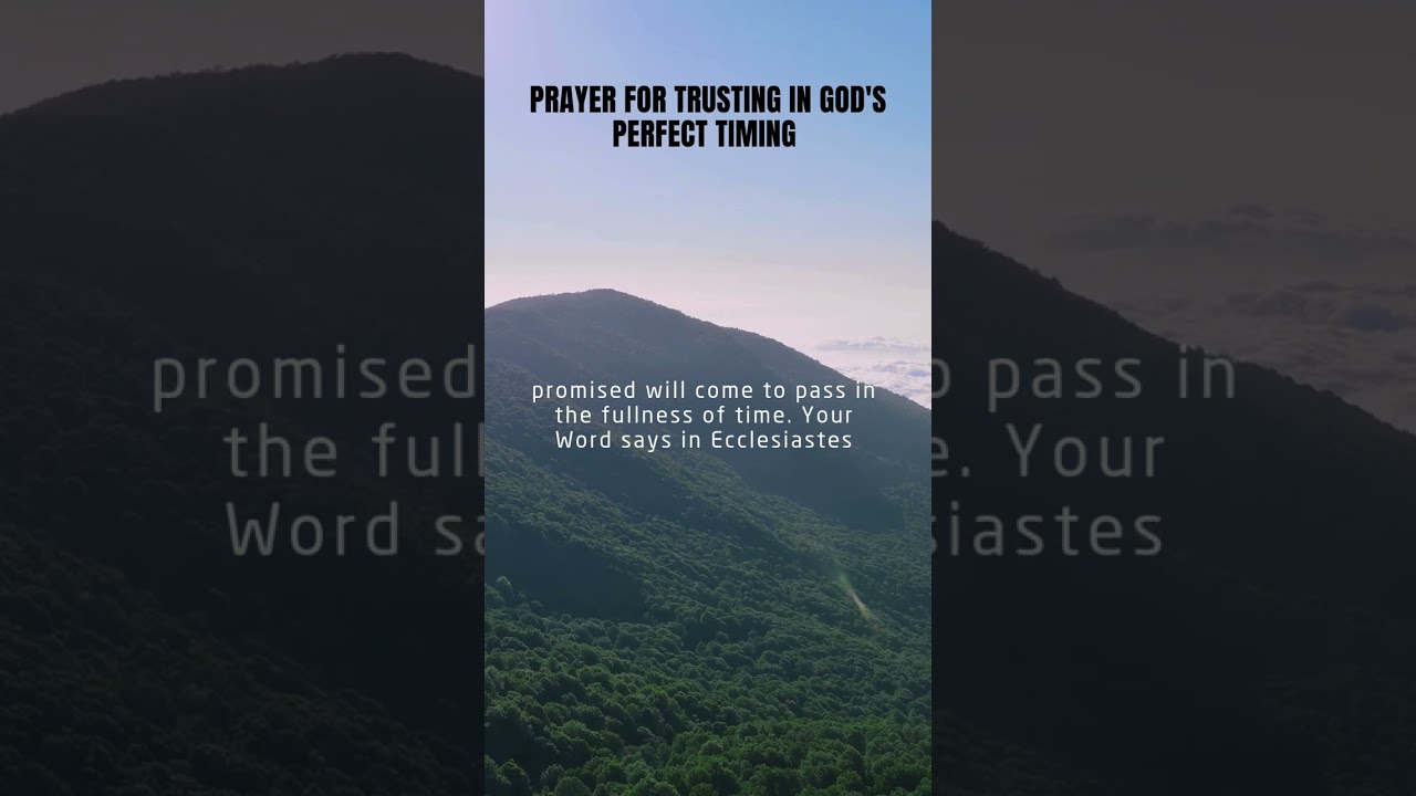 Powerful Prayer for Trusting in God's Perfect Timing#TrustGodsTiming,#GodsPerfectTiming,