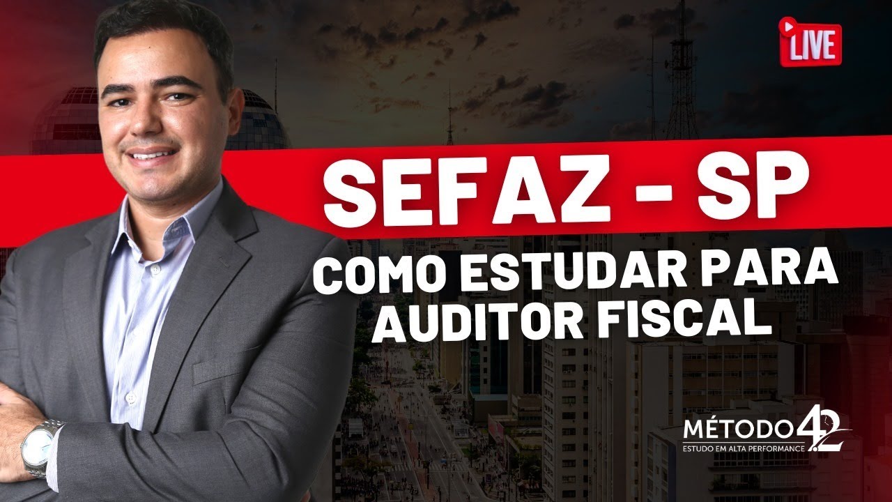 SEFAZ SP - Como se tornar um Auditor Fiscal