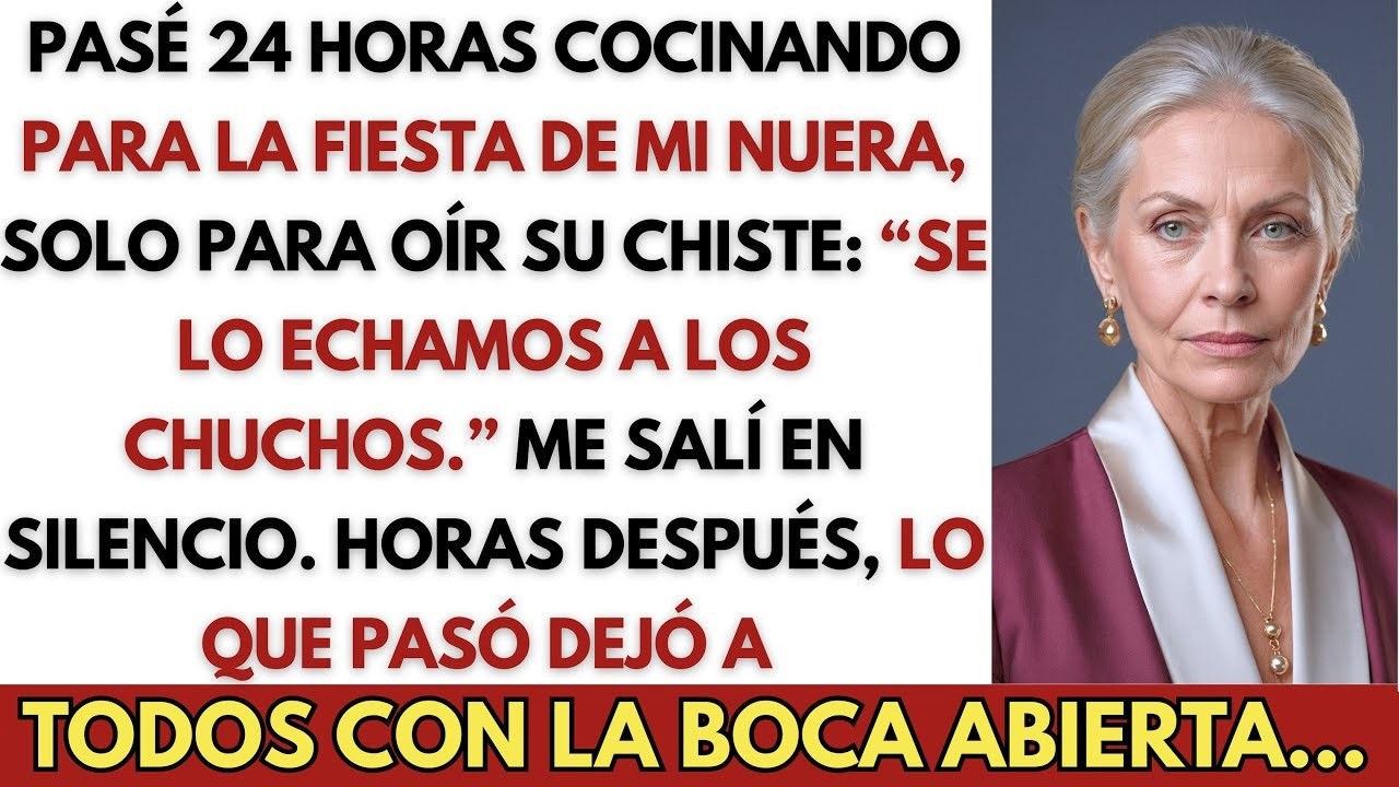 PASE 24H COCINANDO PARA LA FIESTA DE MI NUERA SOLO PARA OIR SU CHISTE   SE LO ECHAMOS A L