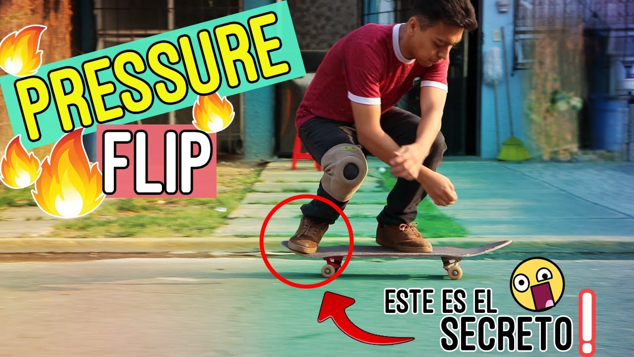 El PRESSURE FLIP es uno de los TRUCOS más PROS!!!, COMO HACERLO?? | Trick Tip