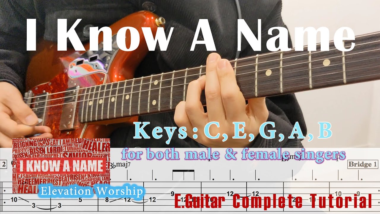 I Know A Name | Optional Key & Female Key A, B, C, E, G | Elevation Worship | TAB Guitar Tutorial