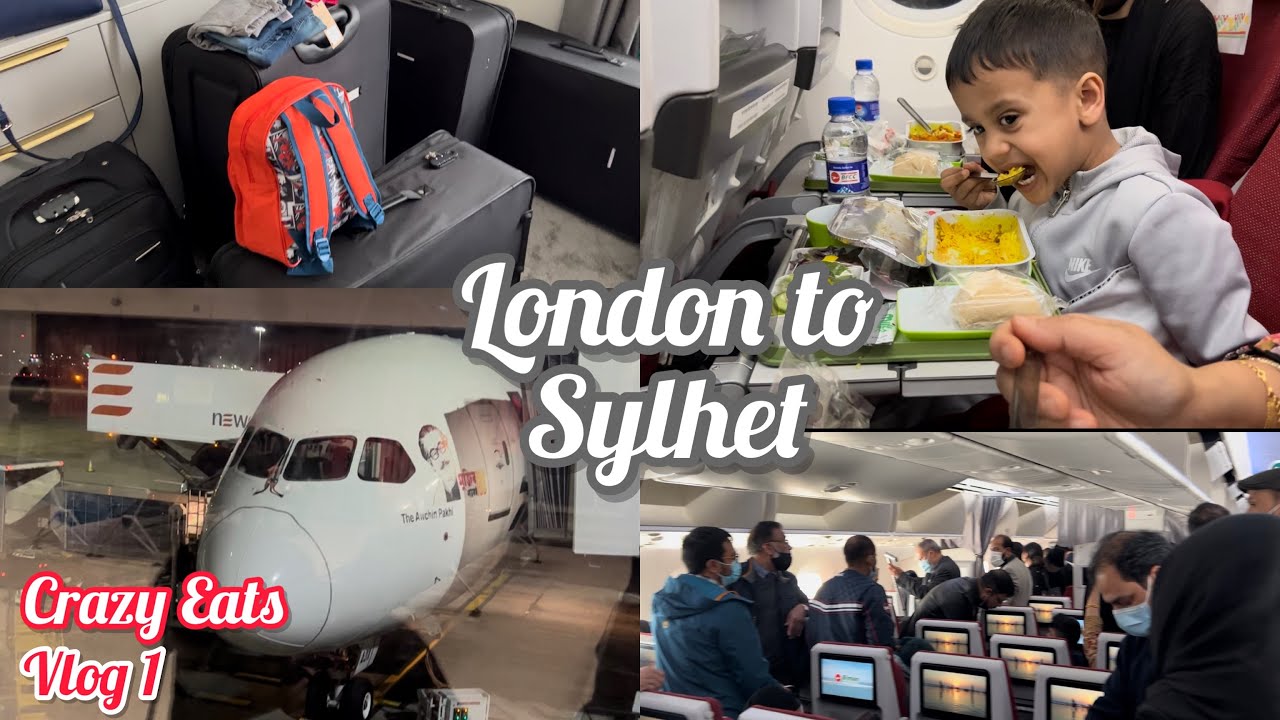 VLOG 1| LONDON TO SYLHET BANGLADESH| JOURNEY TO SYLHET| HEATHROW AIRPORT| BIMAN AIRLINES JOURNEY