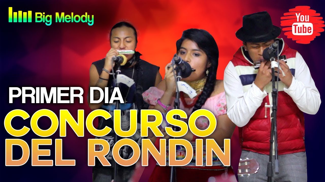 🔥CONCURSO DEL RONDIN-PRIMER DÍA(INTIRAYMI 2019)🔥
