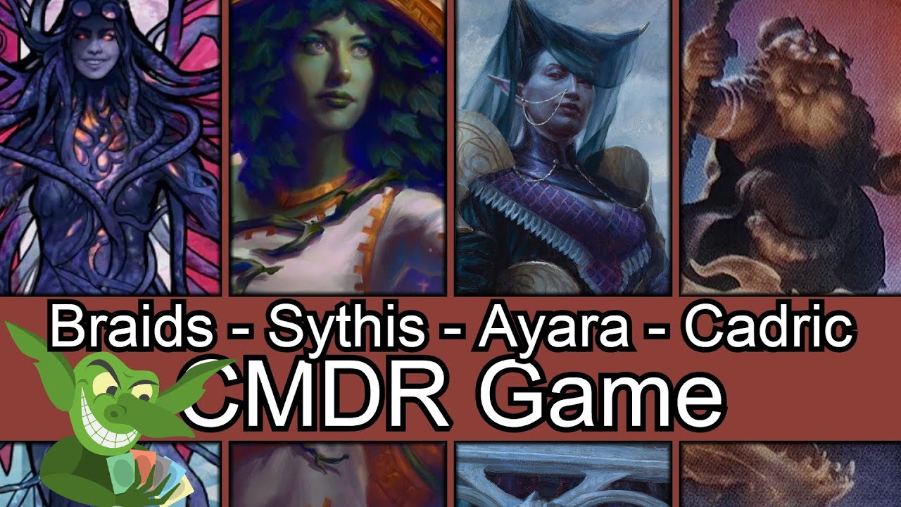 Back with Braids! Braids vs Sythis vs Ayara vs Cadric EDH / CMDR game play for Magic: The Gathering