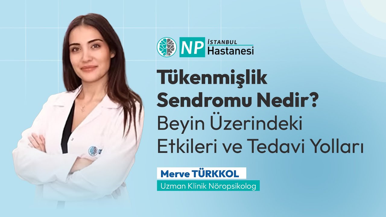 T&uuml;kenmişlik Sendromu Nedir? Beyin &Uuml;zerindeki Etkileri ve Tedavi Yolları
