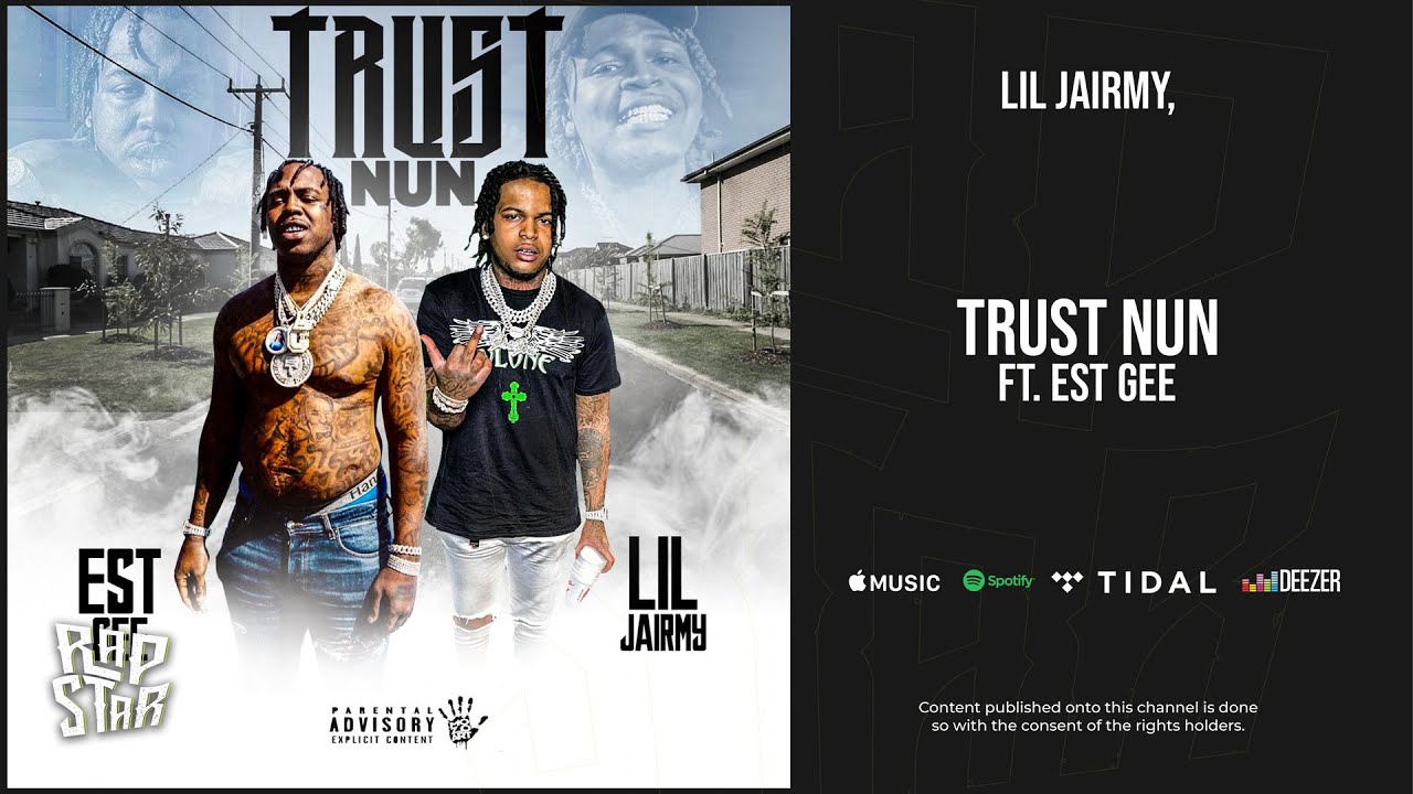 Lil Jairmy - ''Trust Nun'' Ft. EST Gee (Gas God)