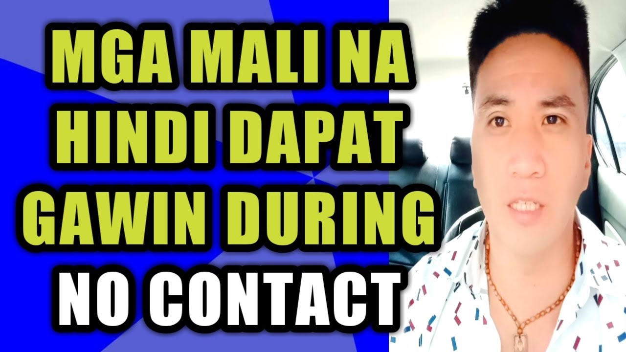 Mga mali na hindi dapat gawin during NO CONTACT #192