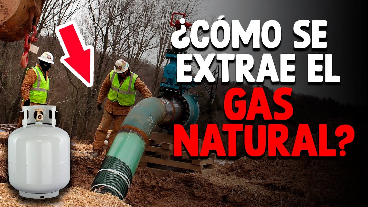 C&oacute;mo Se Extrae El GAS NATURAL? [Extracci&oacute;n Y Distribuci&oacute;n]