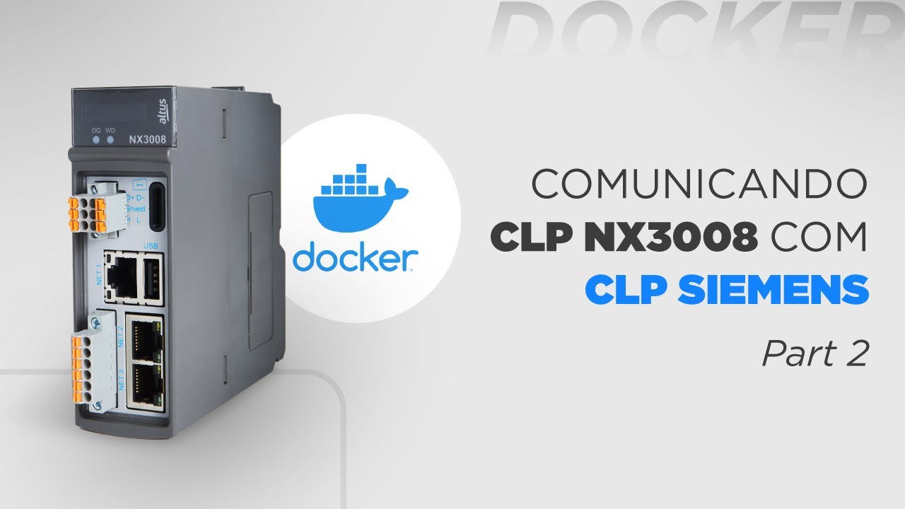 Docker #4 - Como comunicar o NX3008 com um CLP Siemens? PART 2