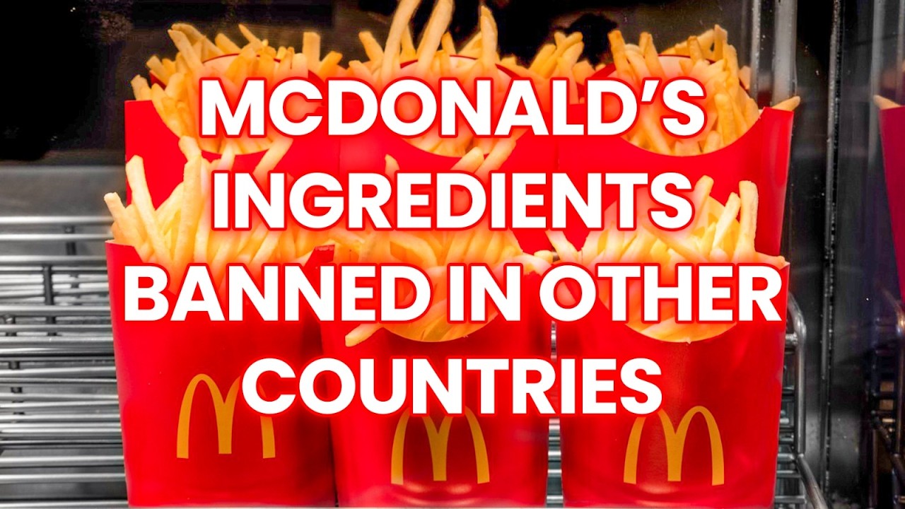 McDonald&rsquo;s ingredients BANNED in other countries