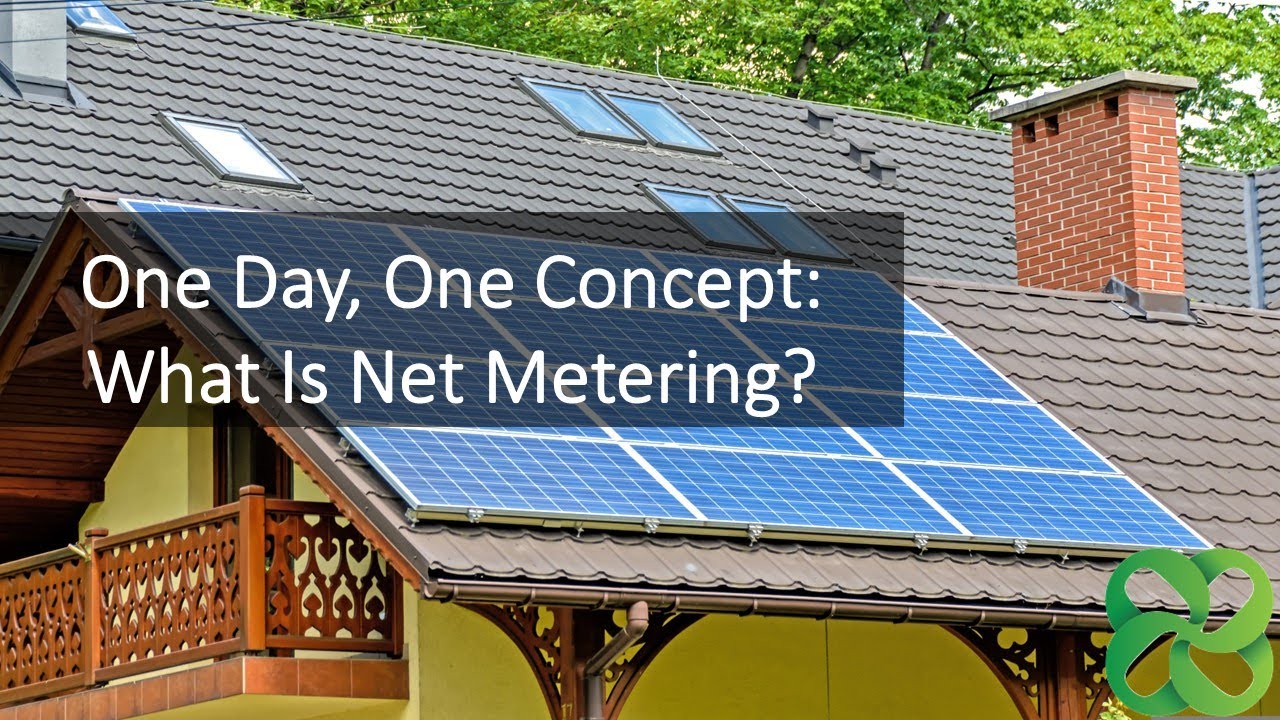 One Day, One Concept: What is Net Metering?