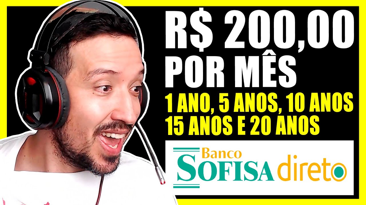 QUANTO RENDE 200 REAIS POR M&Ecirc;S NO CDB 110% DO SOFISA POR 1 ANO, 5 ANOS, 10 ANOS, 15 ANOS E 20 ANOS
