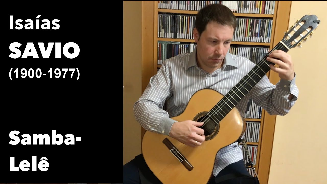 Samba-Lelê - Isaías Sávio,  José Manuel Velasco Martín, Guitarra