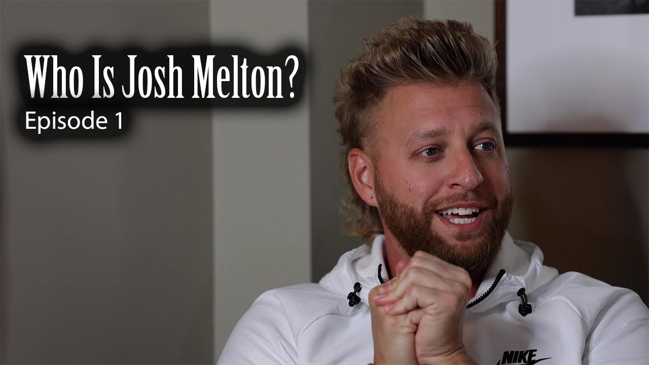 Who Is Josh Melton || Episode 1 - Finding His Way To Nashville