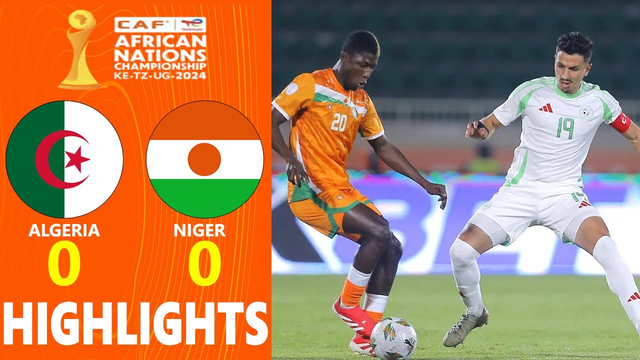Algeria vs Niger Highlights 🔥 CAF African Nations Championship 2025 Group C