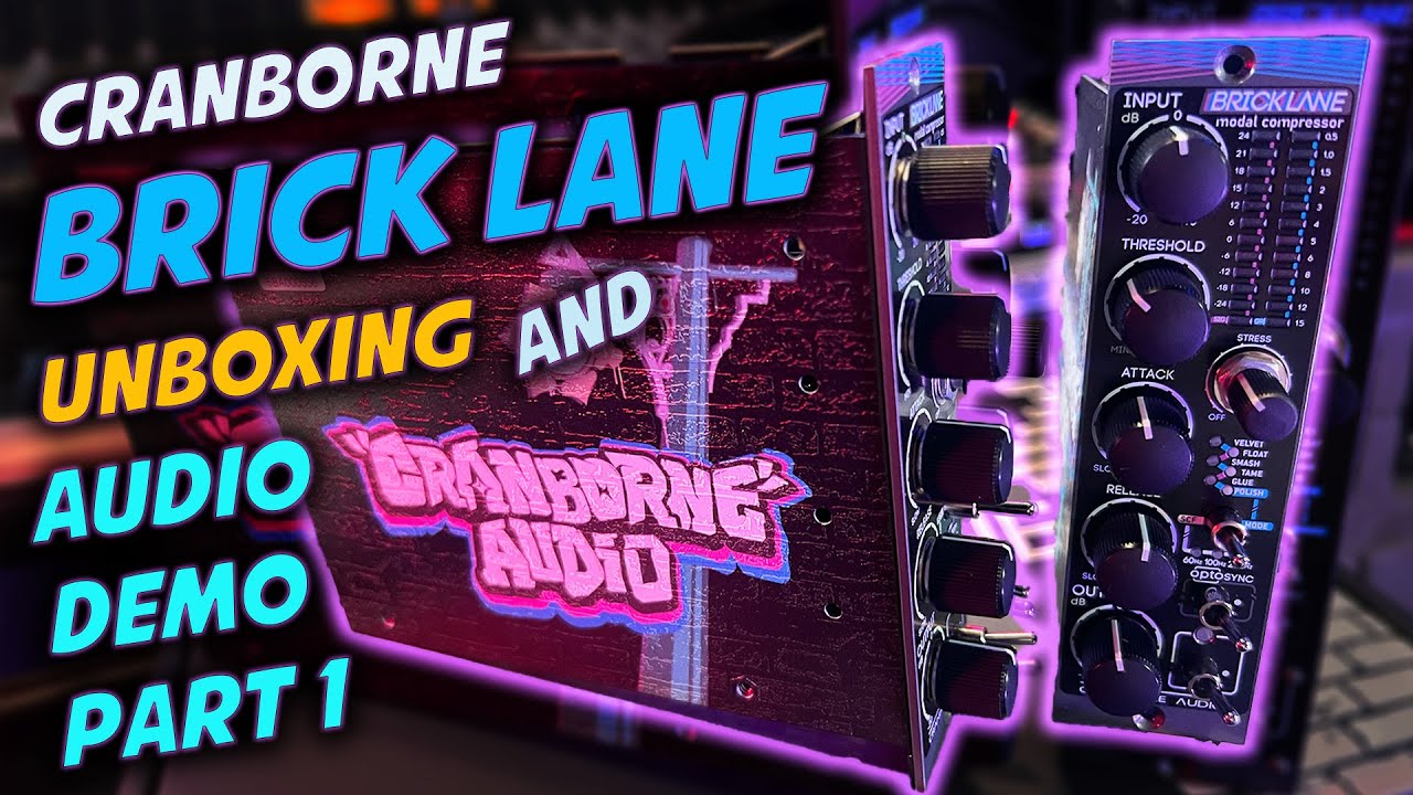 Звучат они просто потрясающе! - Компрессор Cranborne Audio Brick Lane 500 Series, часть 1