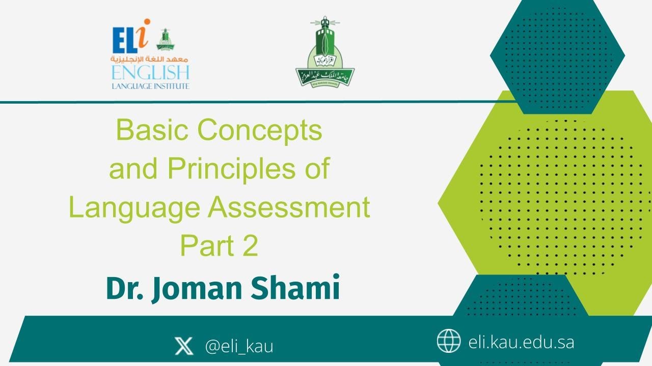 Basic Concepts and Principles of Language Assessment Part 2