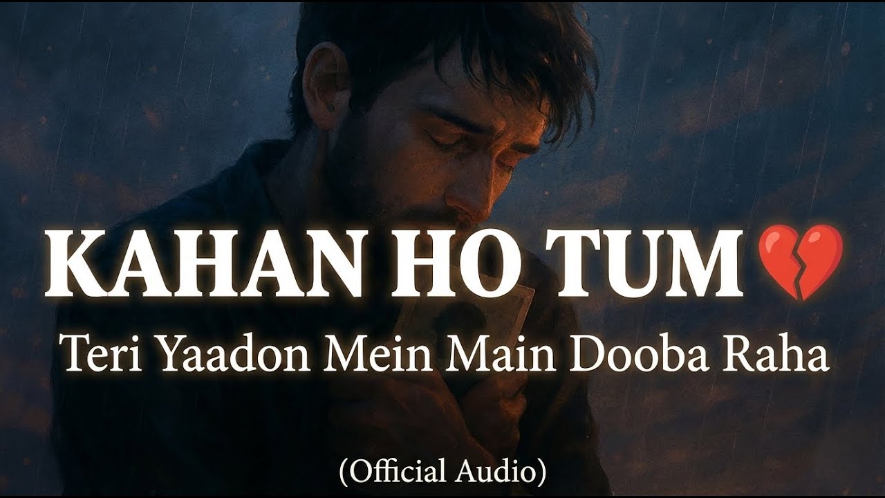 KAHAN HO TUM 💔 (Official Song) | Teri Yaadon Mein | abhiis