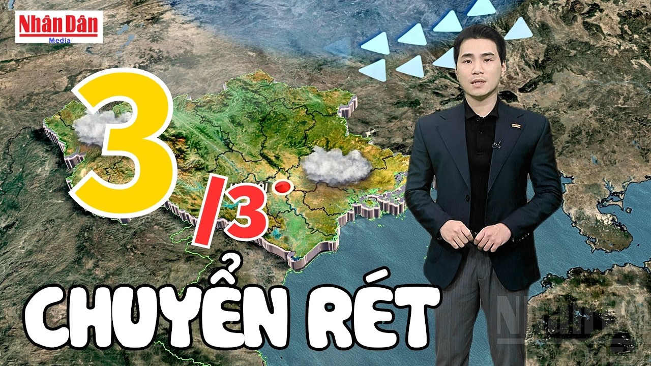 Dự báo thời tiết tối nay và ngày mai 3/3 | Dự báo thời tiết đêm nay mới nhất | Báo Nhân Dân