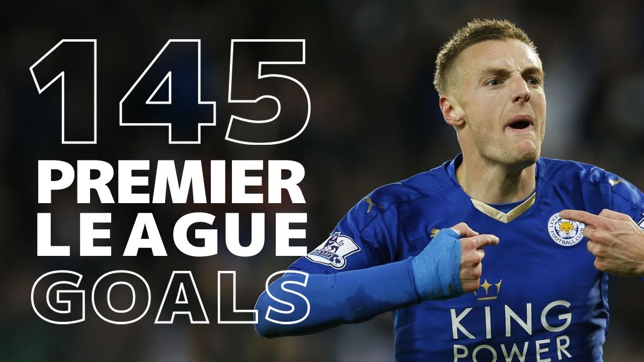 Jamie Vardy: PREMIER LEAGUE ALL 145 Goals