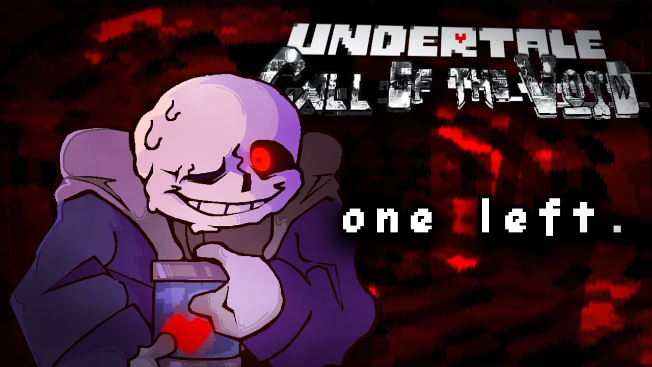 Undertale: Call of The Void - one left. ~ Animated Soundtrack Video