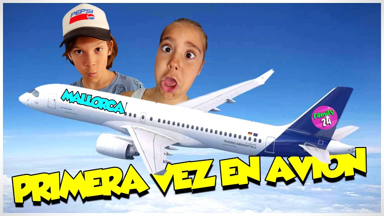 Mi primera vez en AVIÓN 😱😱+ nos vamos a MALLORCA, FAMILY24