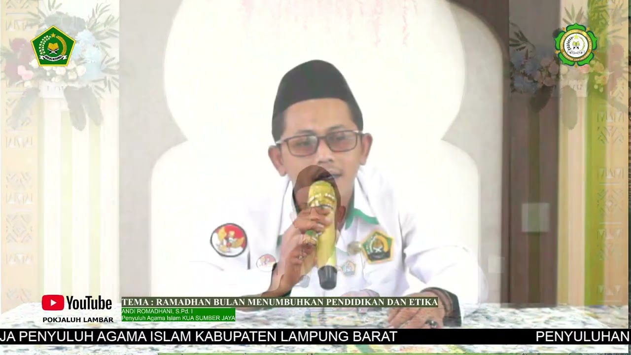 RAMADHAN  MENUMBUHKAN PENDIDIKAN DAN ETIKA OLEH ANDI RAMDHANI PENYULUH AGAMA ISLAM  KUA SUMBER JAYA