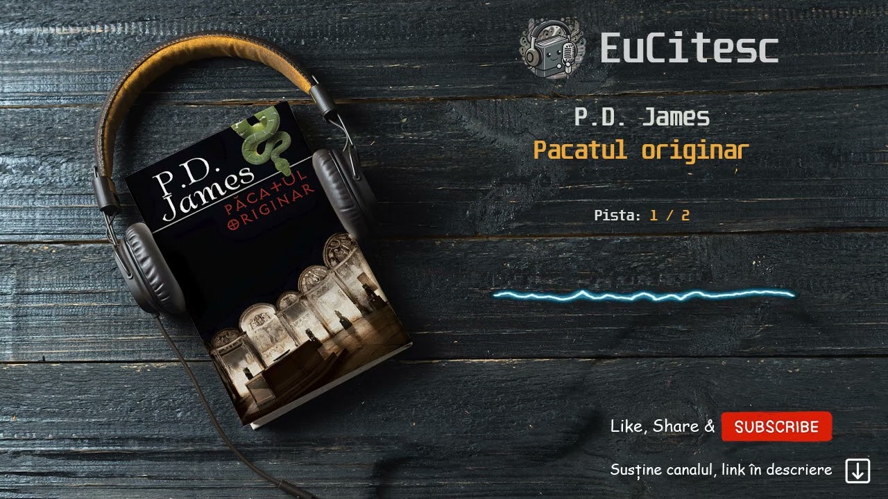 Pacatul originar - P.D. James ▶️ 1/2 | Carte Audio | #audiobook