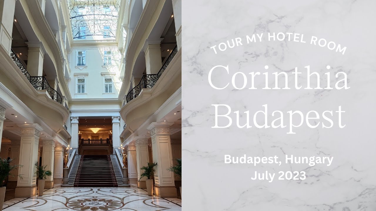 Tour My Hotel Room: Corinthia Budespest, Hungary (July 2023)