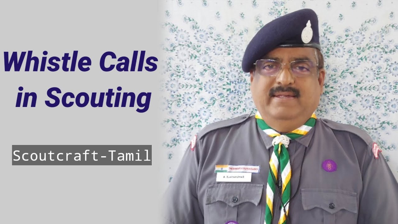 Whistle calls in Scouting | Explanation in Tamil | Scoutcraft - Tamil