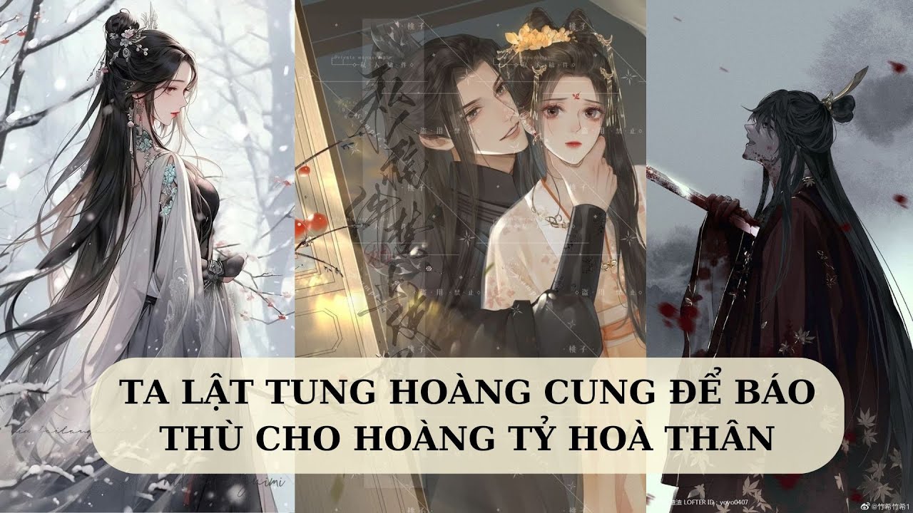 [FULL]TA LẬT TUNG HOÀNG CUNG ĐỂ BÁO THÙ CHO HOÀNG TỶ HOÀ THÂN