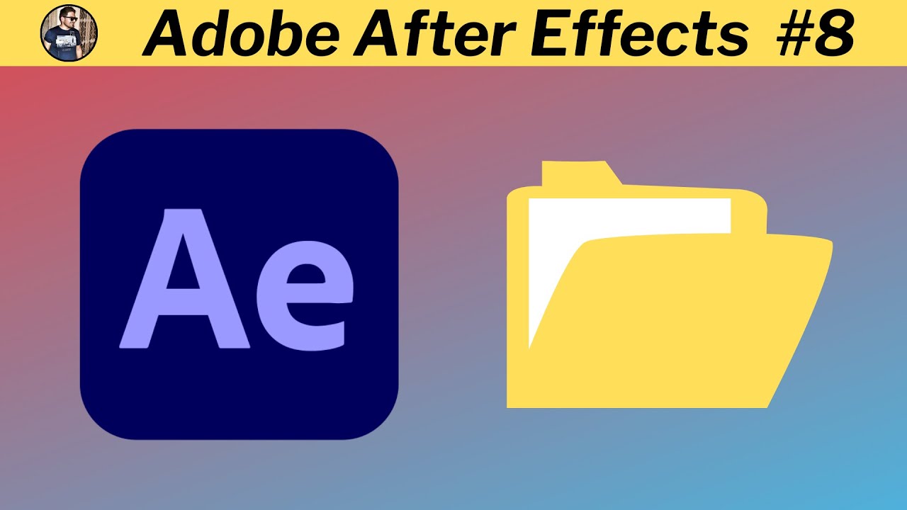 After Effects - Klas&ouml;rler İle &Ccedil;alışmak