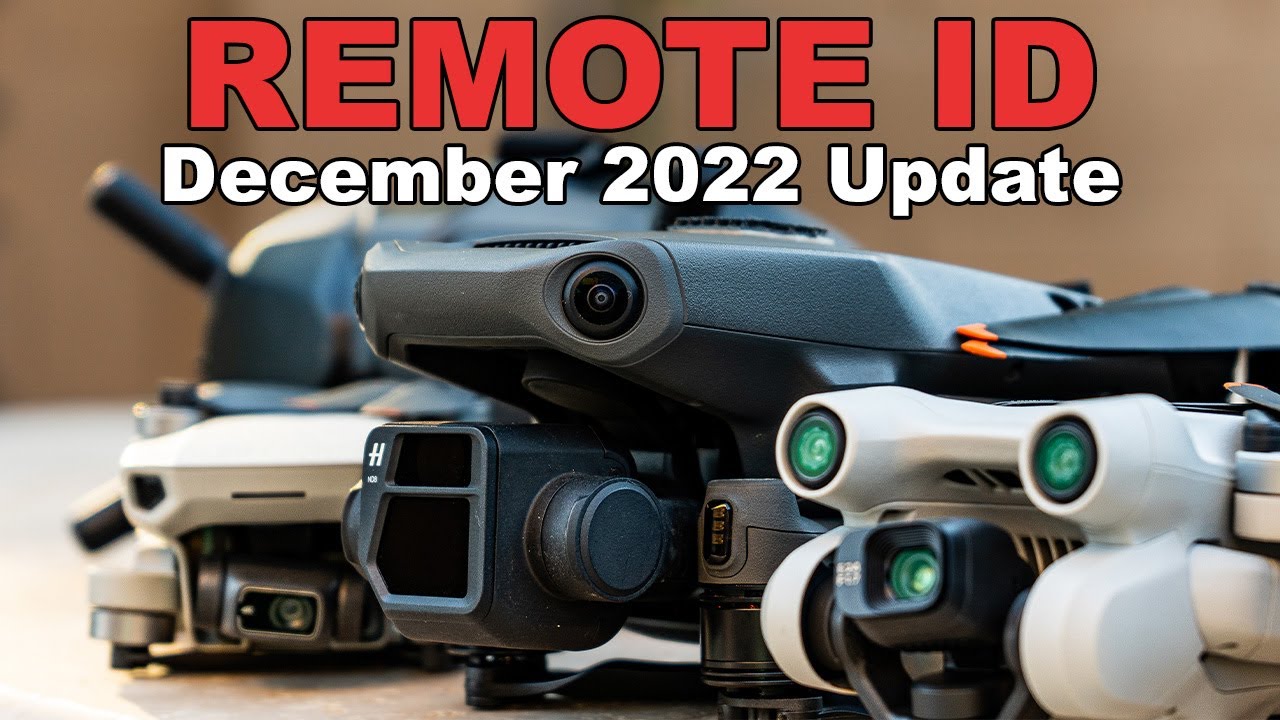 Remote ID Compatible DJI Drones - December 2022