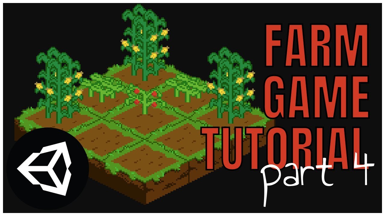 Unity Farm Game Tutorial - Loading Resources - Part 4