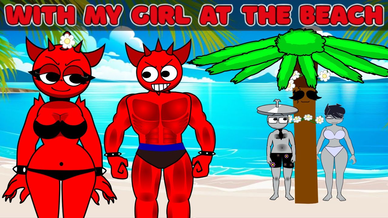 Sprunki and Their Girlfriends on a Summer Beach Edition! 💖🏖️