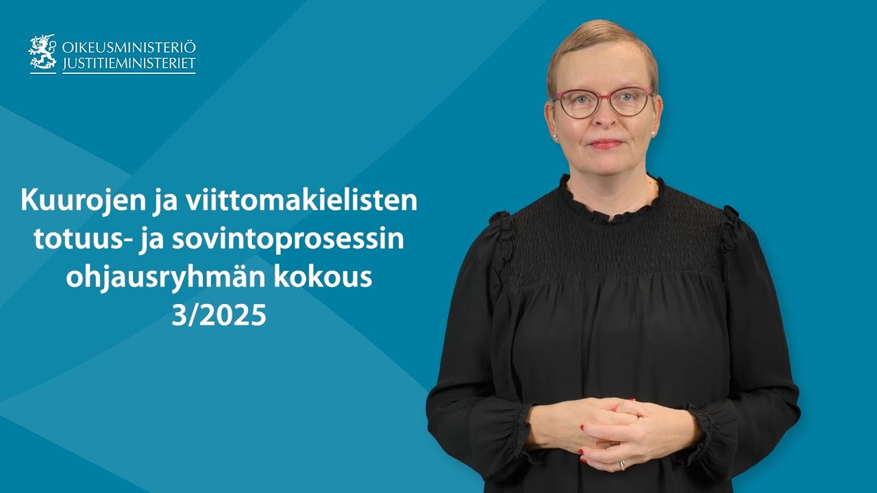 Kuurojen ja viittomakielisten totuus- ja sovintoprosessin ohjausryhmän kokous 3/2025