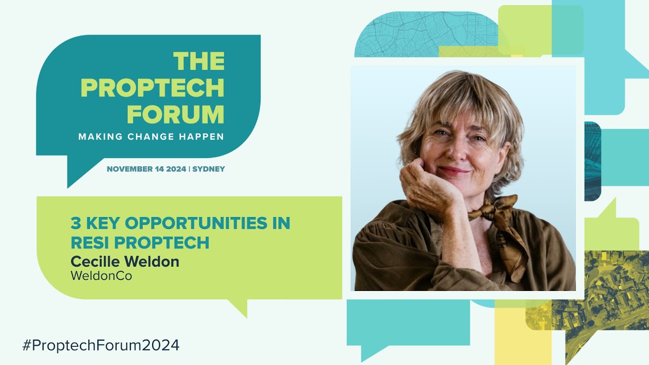 3 Key Opportunities in Resi Proptech - The Proptech Forum 2024