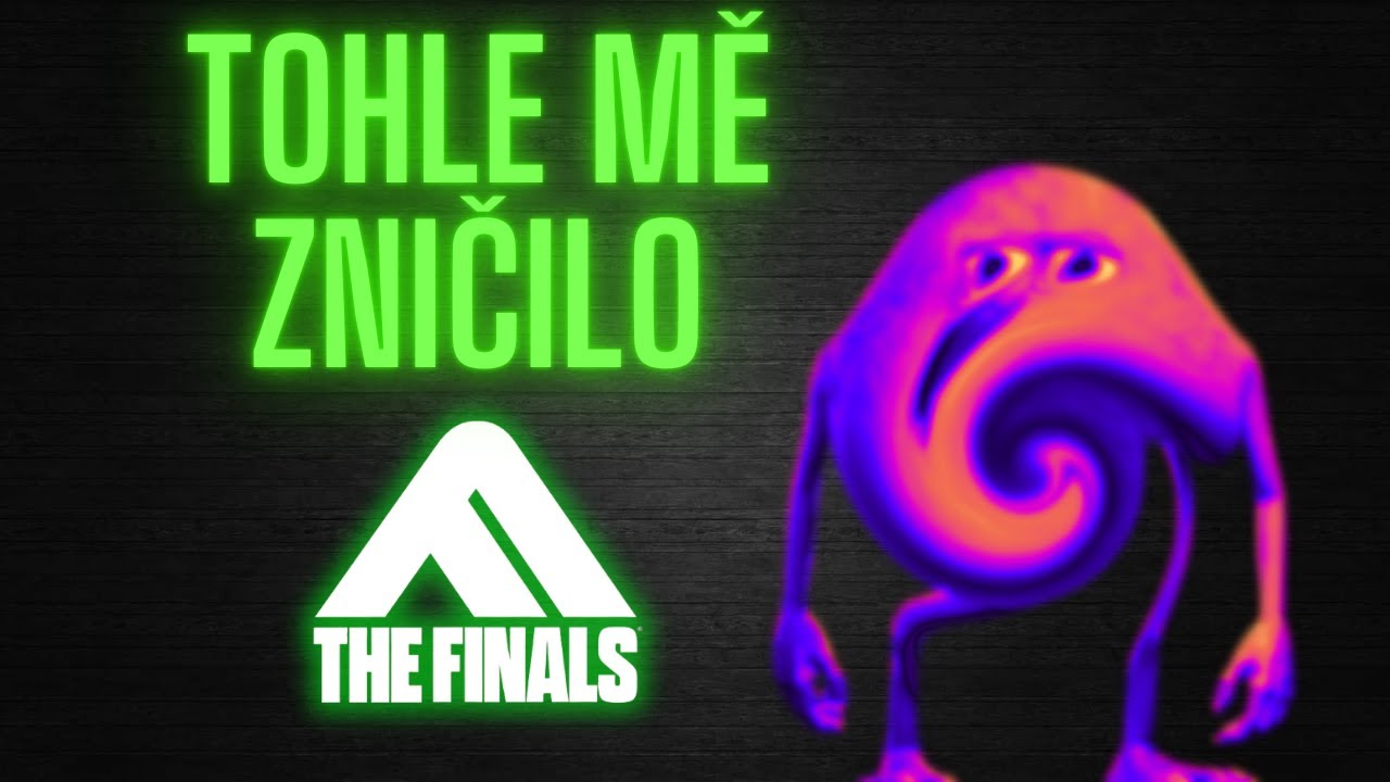 Tohle mě zničilo | CHAOS #1 (The Finals)