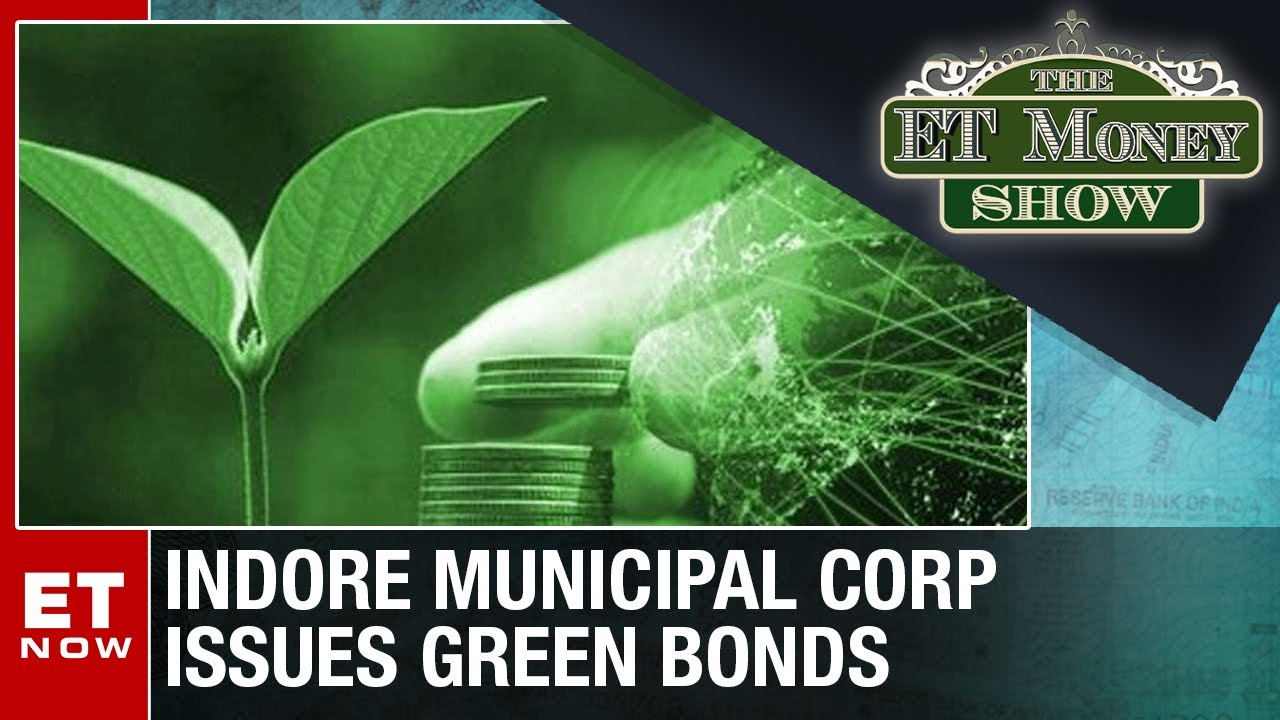 Indore Municipal Corporation Issues Green Bonds | The ET Money Show | ET Now