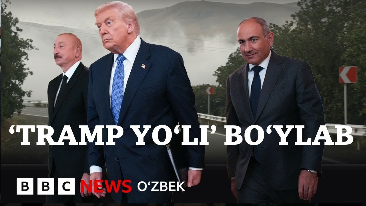 Armaniston, Ozarbayjon, Eron va Turkiya chegarasidagi &ldquo;Tramp yo&lsquo;li&rdquo; bo&lsquo;ylab safar - BBC News O'zbek