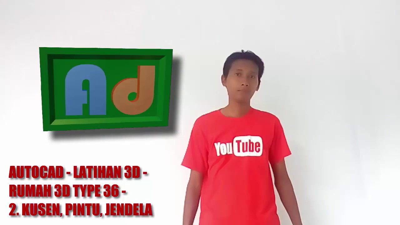 Autocad - Latihan 3D - Rumah Type 36 - 02.  Kusen, Pintu, Jendela